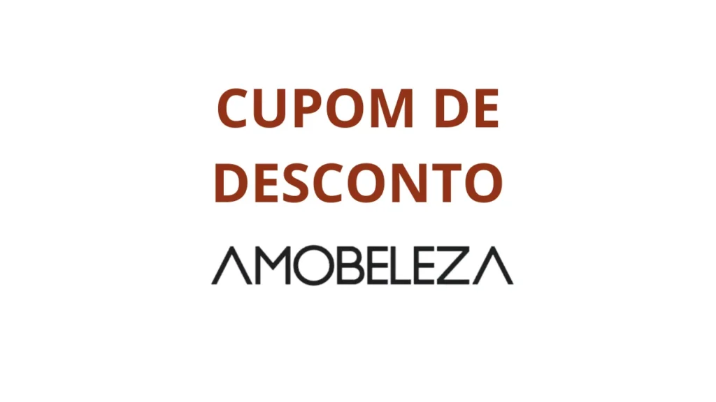 imagem com texto escrito cupom de desconto amobeleza em fundo branco